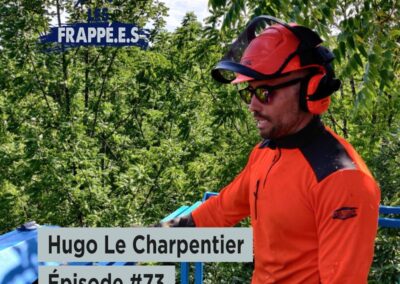 Podcast Les Frappées : Hugo Le charpentier
